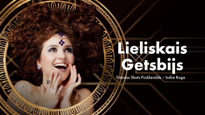 Teksts uz plakāta: “Lieliskais Getsbijs”, izrādes publicitātes vizuālais materiāls