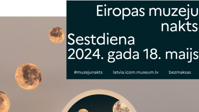 Afiša ar tekstu: Eiropas muzeju nakts, sestdiena, 2024.gada 18.maijs
