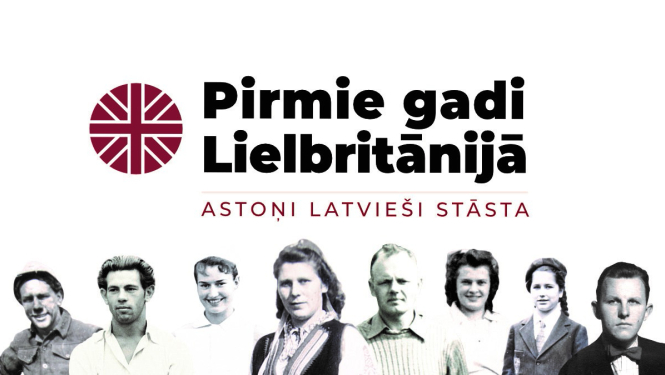 Teksts uz attēla: Pirmie gadi Lielbritānijā. Astoņi latvieši stāsta