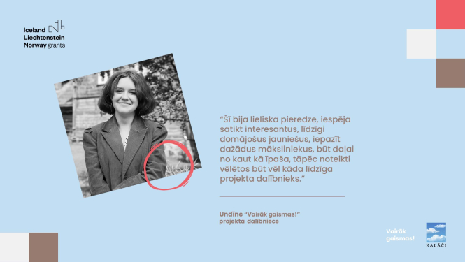 Projekta “Vairāk gaismas!” dalībnieka citāts