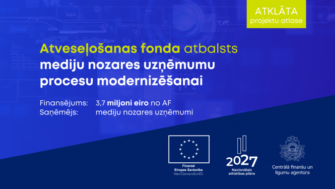 AF atbalsts mediju nozares uzņēmumu procesu modernizēšanai
