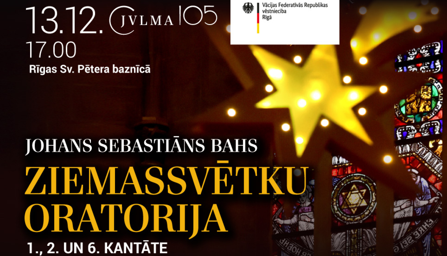 Teksts: Johana Sebastiāna Baha Ziemassvētku oratorija,13.12., plkst. 17.00 Rīgas Svētā Pētera baznīcā