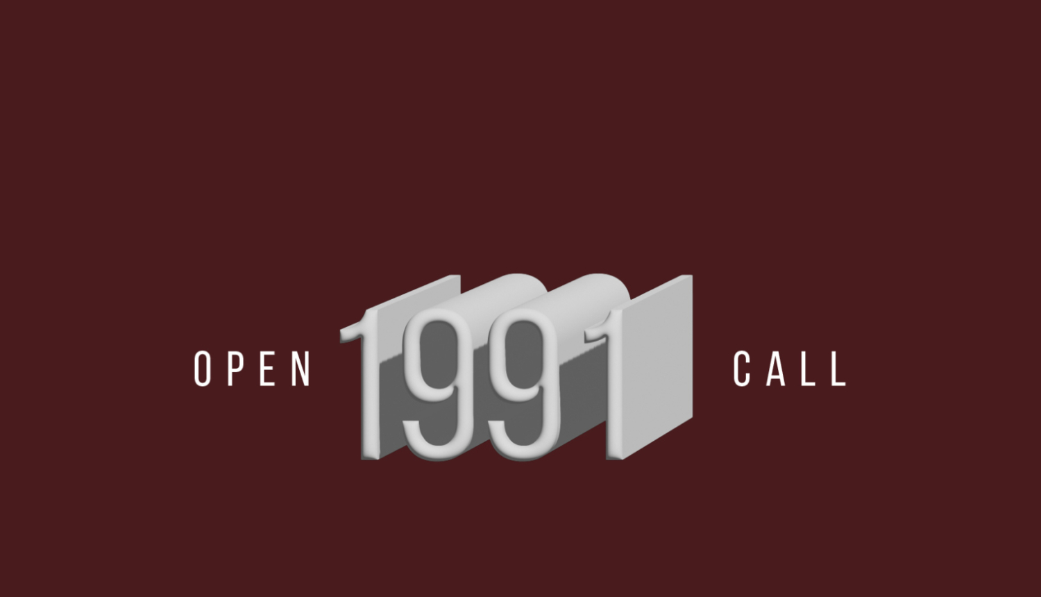 Teksts uz tumši sarkana fona: OPEN CALL 1991
