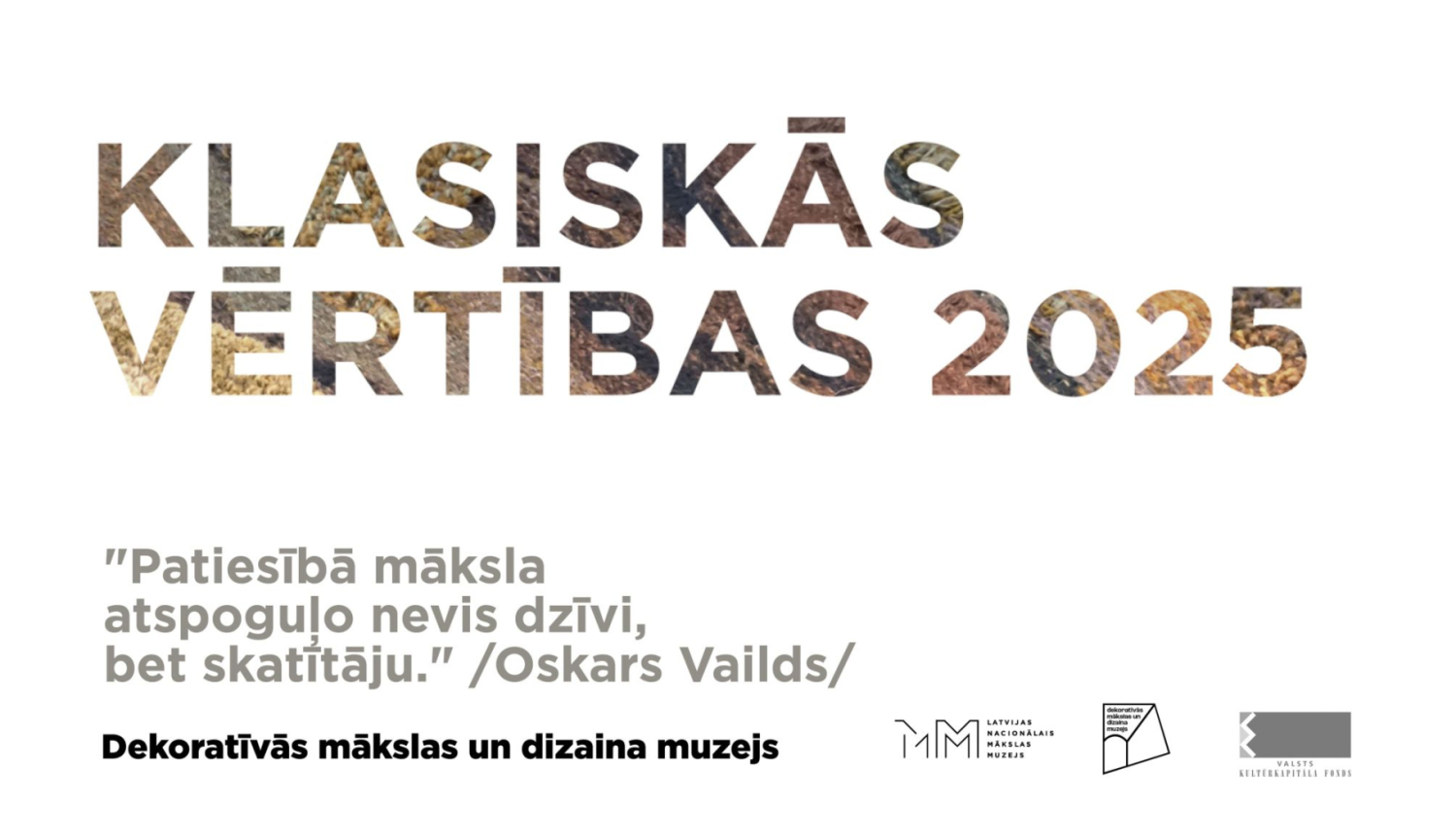 Teksts: “Klasiskās vērtības”