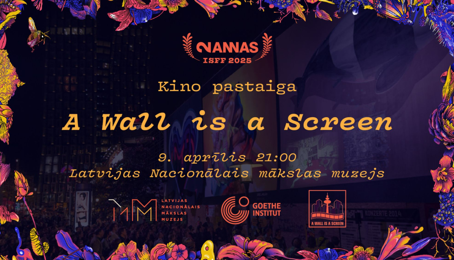 Reklāmas plakāts kino pastaigai “A Wall is a Screen” Rīgas Starptautiskā īsfilmu festivāla “2ANNAS” ietvaros 09.04.2025. Publicitātes attēls