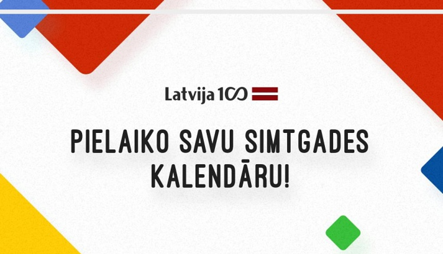 Izpildi testu un pielaiko simtgades notikumu kalendāru