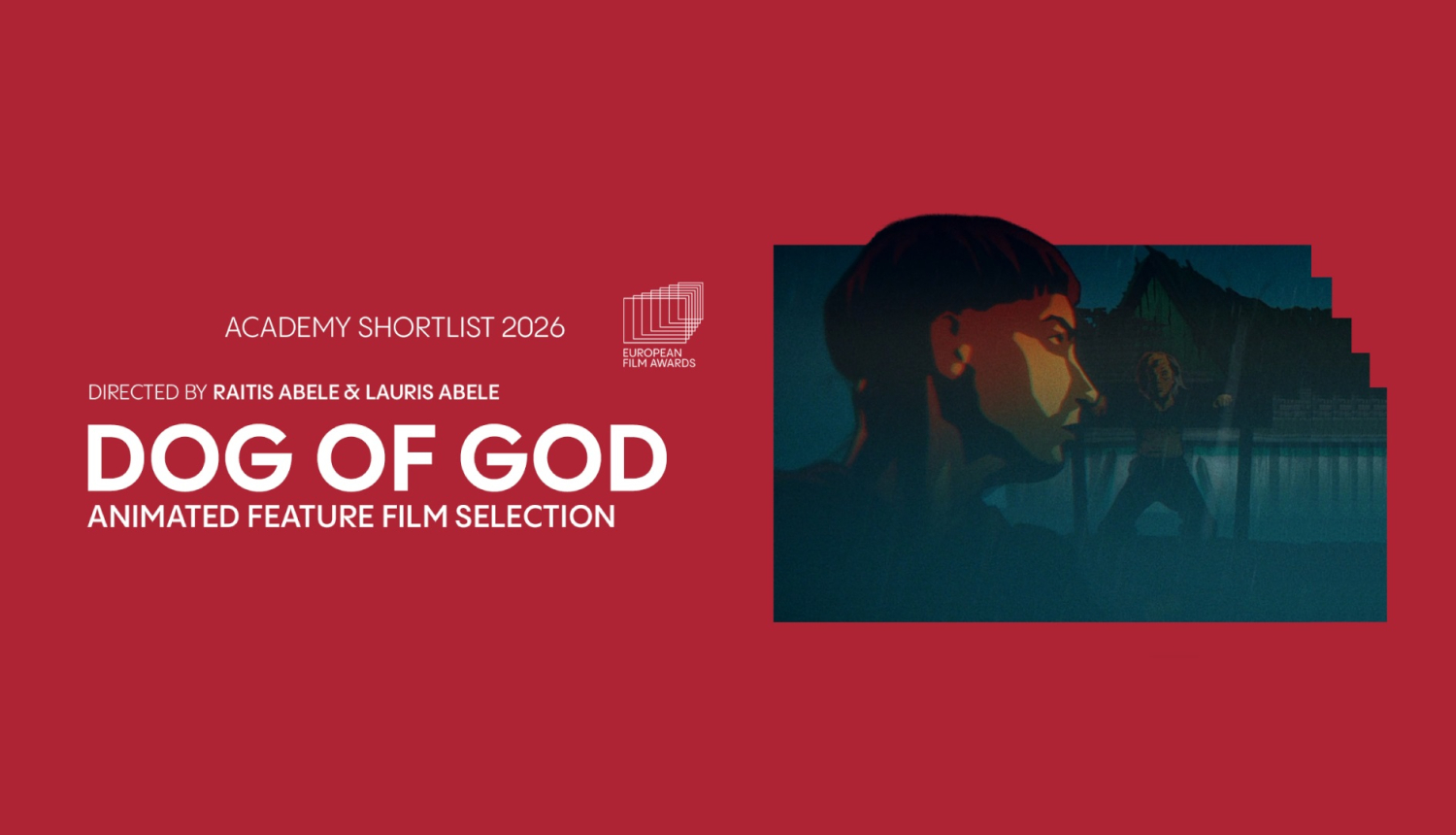 Filmas "Dieva suns" īsā saraksta nominācijas attēls Eiropas Kinoakadēmijas balvai ar filmas kadru un nosaukumu angļu valodā "DOG OF GOD"