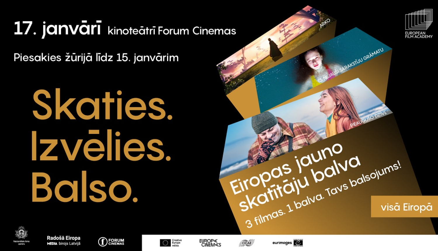 Eiropas Kinoakadēmijas Jauno skatītāju balvas plakāts ar 3 filmu kadriem un tekstu: "Skaties. Izvēlies. Balso."