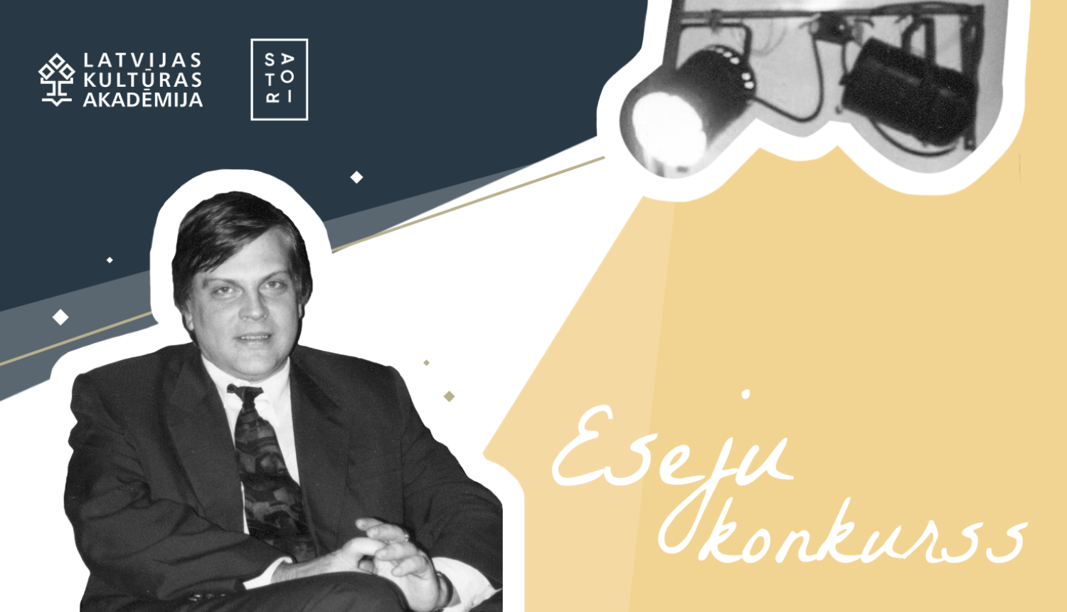 Vizuālis ar Latvijas Kultūras akadēmijas kādreizējā rektora Pētera Laķa portretu, kameru ar starpmešu gaismām, uzrakstu: Eseju konkurss