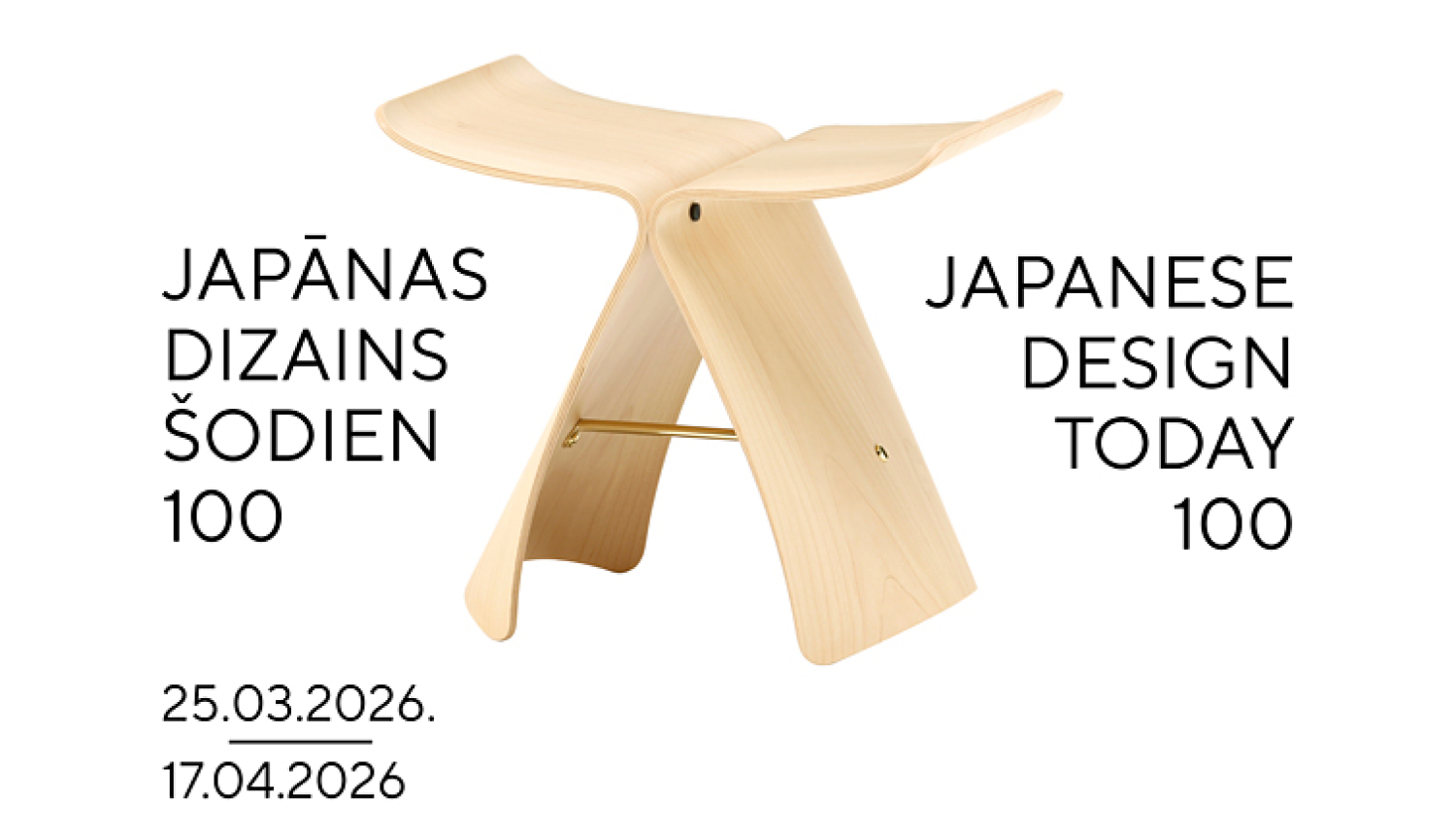 Izstādes afiša ar tekstu: Japānas dizains šodien 100, 25.03.2026.-17.04.2026.