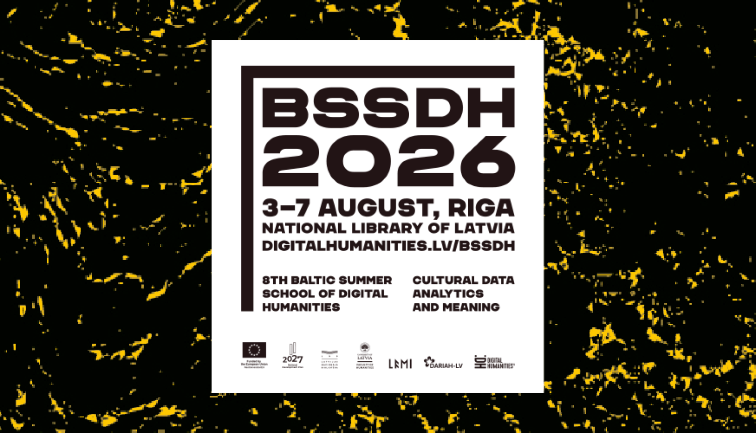 Tumšs fons ar zeltainiem abstraktiem rakstiem, centrā gaišs teksta bloks ar informāciju par pasākumu un organizatoru logotipiem, galvenais teksts: “BSSDH 2026”
