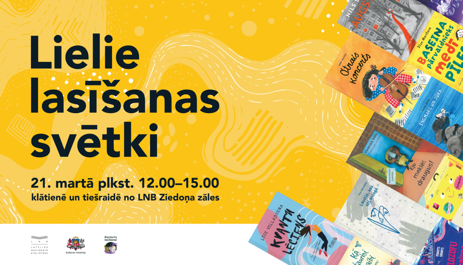 Pasākuma afiša - kolāža ar dažādām grāmatām un teksts "Lielie lasīšanas svētki", 21. martā plkst. 12-15
