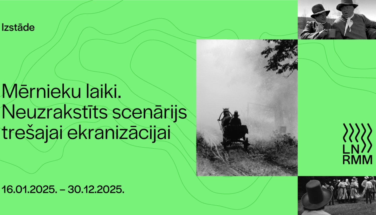 Attēls ar tekstu: Mērnieku laiki. Neuzrakstīts scenārijs trešajai ekranizācijai