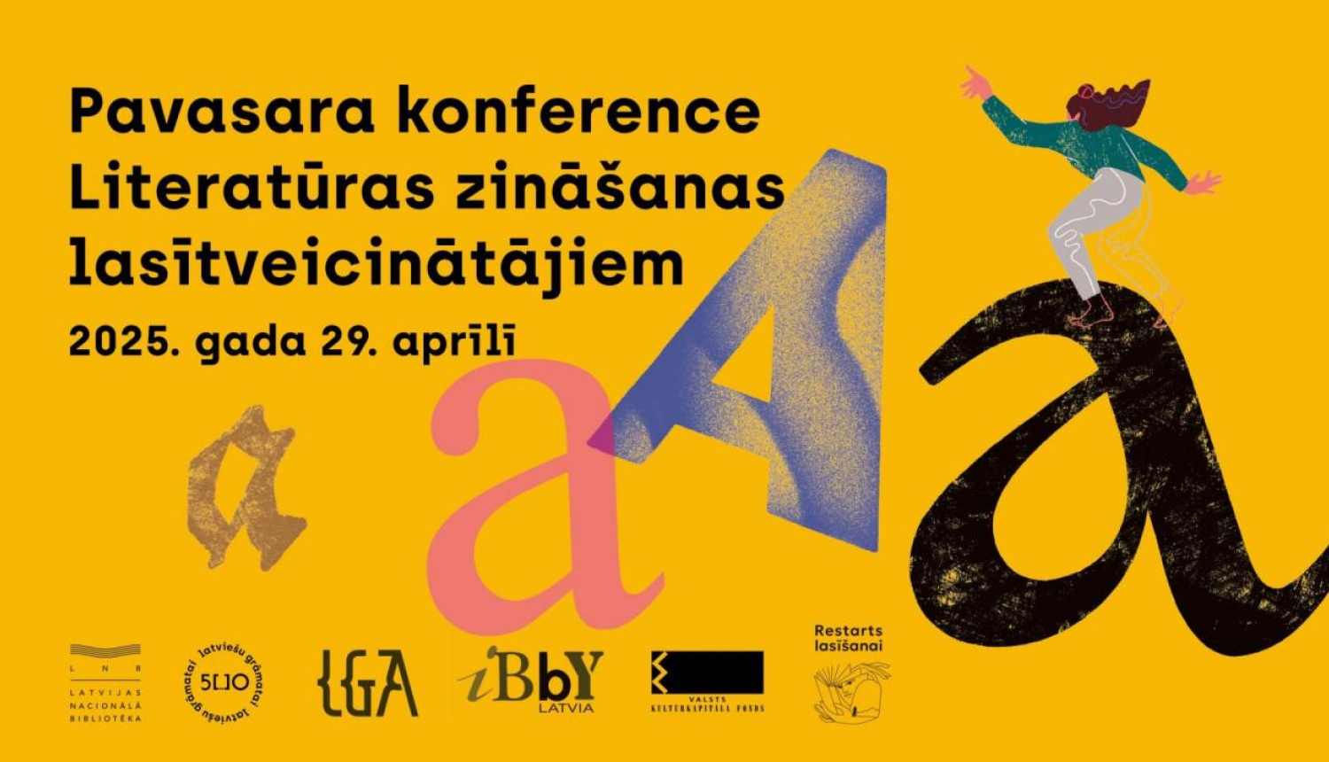 Afiša - pavasara konference “Literatūras zināšanas lasītveicinātājiem”