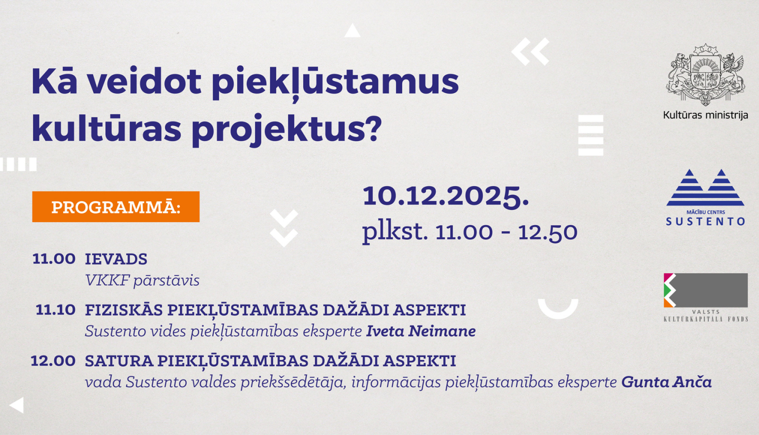 Attēls ar tekstu: Kā veidot piekļūstamus kultūras projektus? 10.12.2025. plkst. 11.00-12.50