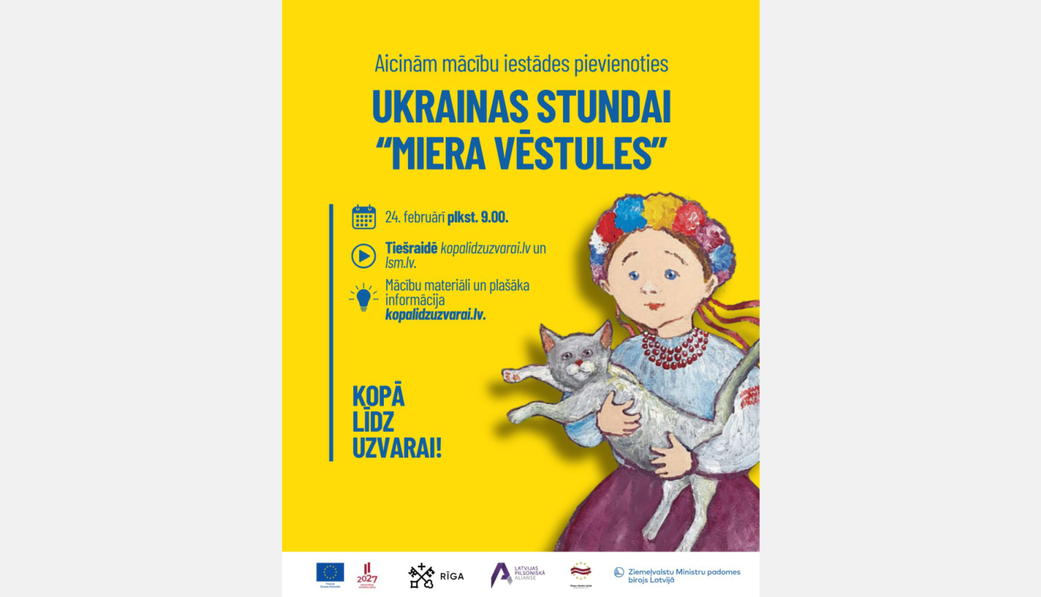 Attēls ar meiteni Ukrainas tautastērpā, kas tur rokās kaķi. Uzraksts: Pievienojies Ukrainas stundai "Miera vēstules"