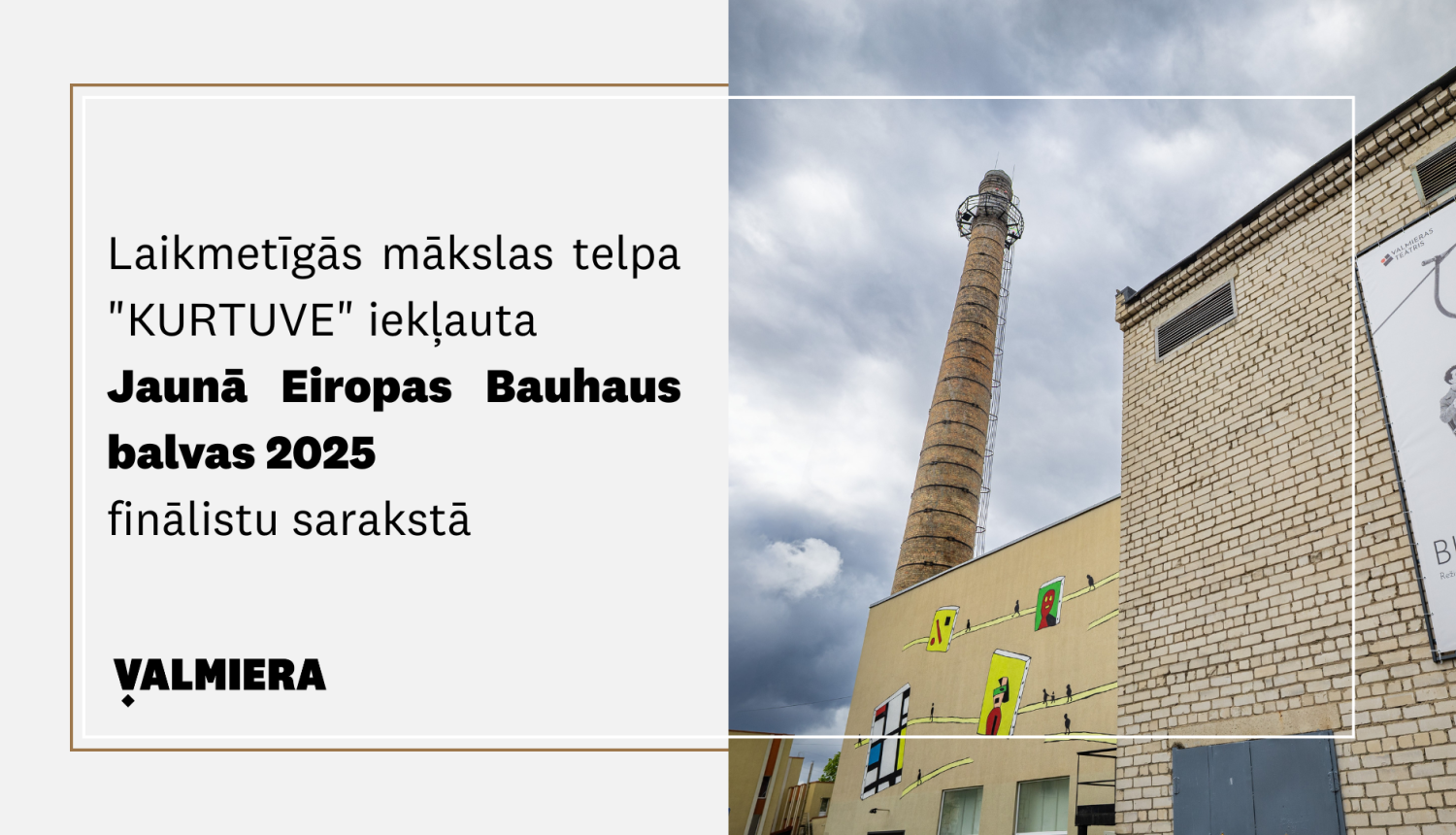 Laikmetīgās mākslas telpa “Kurtuve” Valmierā