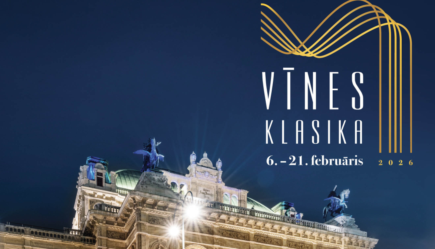 Koncertzāle naksnīgā apgaismojumā, uzraksts: Vīnes klasika 6.-21. februāris
