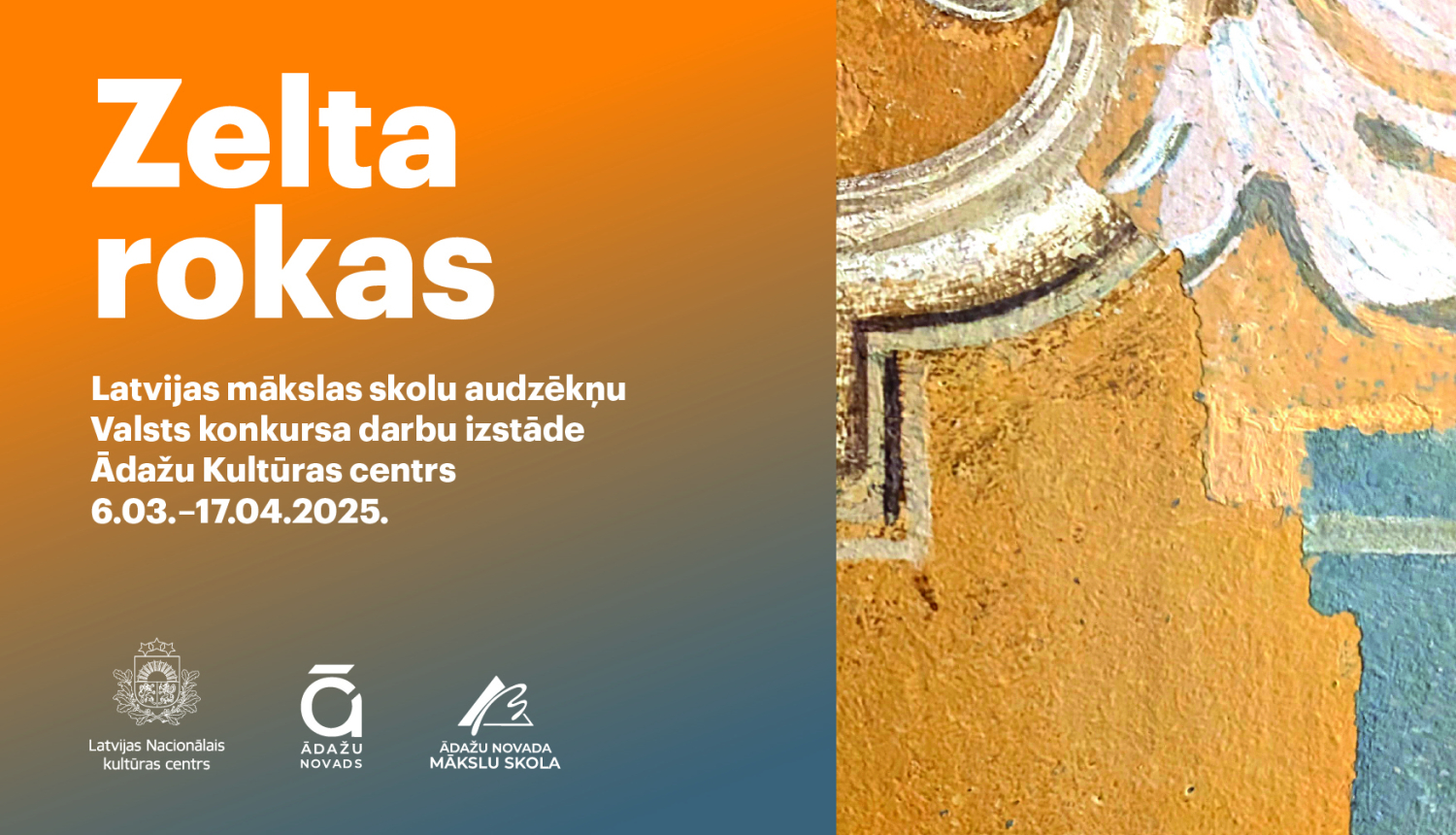 Latvijas mākslas skolu audzēkņu darbu izstādes “Zelta rokas” plakāts