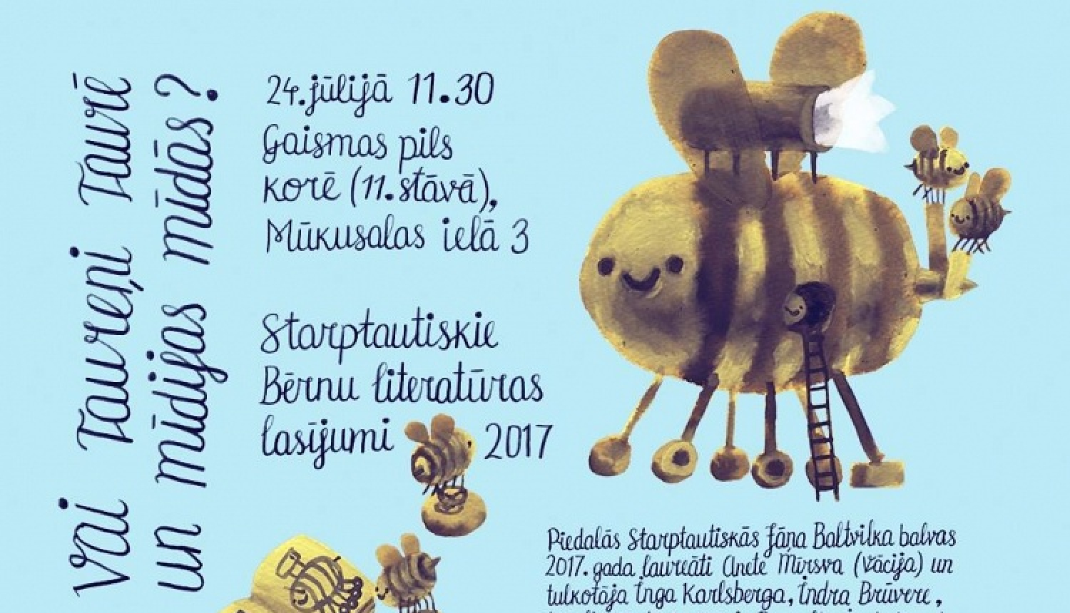 „Vai taureņi taurē un mīdijas mīdās?”: Starptautiskie bērnu literatūras lasījumi 2017