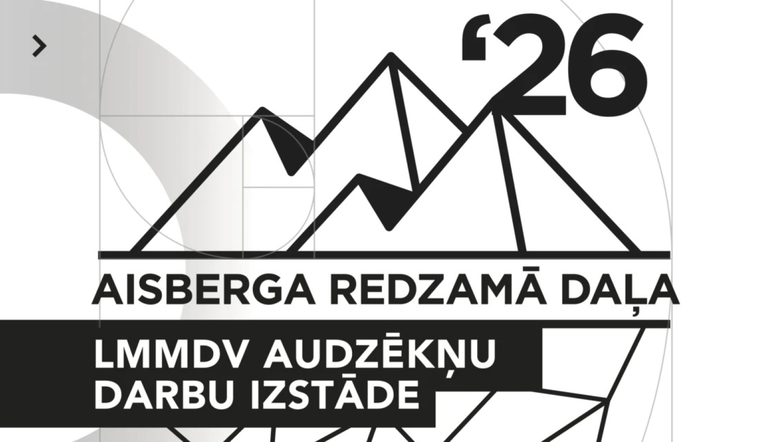 stilizēta aisberga forma un teksts: Aisberga redzamā daļa, LMMDV audzēkņu darbu izstāde