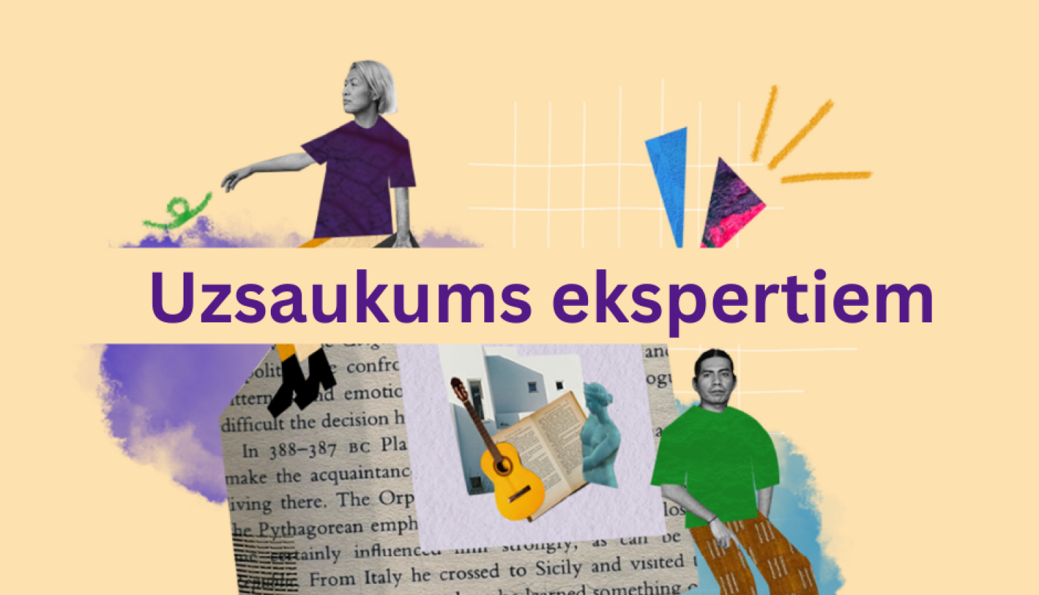 Radošās Eiropas mobilitātes shēmas "Culture Moves Europe" vizuālais materiāls ar tekstu "uzsaukums ekspertiem". Vizuālais materiāls ir kolāža uz gaiši oranžā fona, kas attēlo divus māksliniekus, grāmatas fragmentu, ģitāru, skulptūru, un citus elementus.