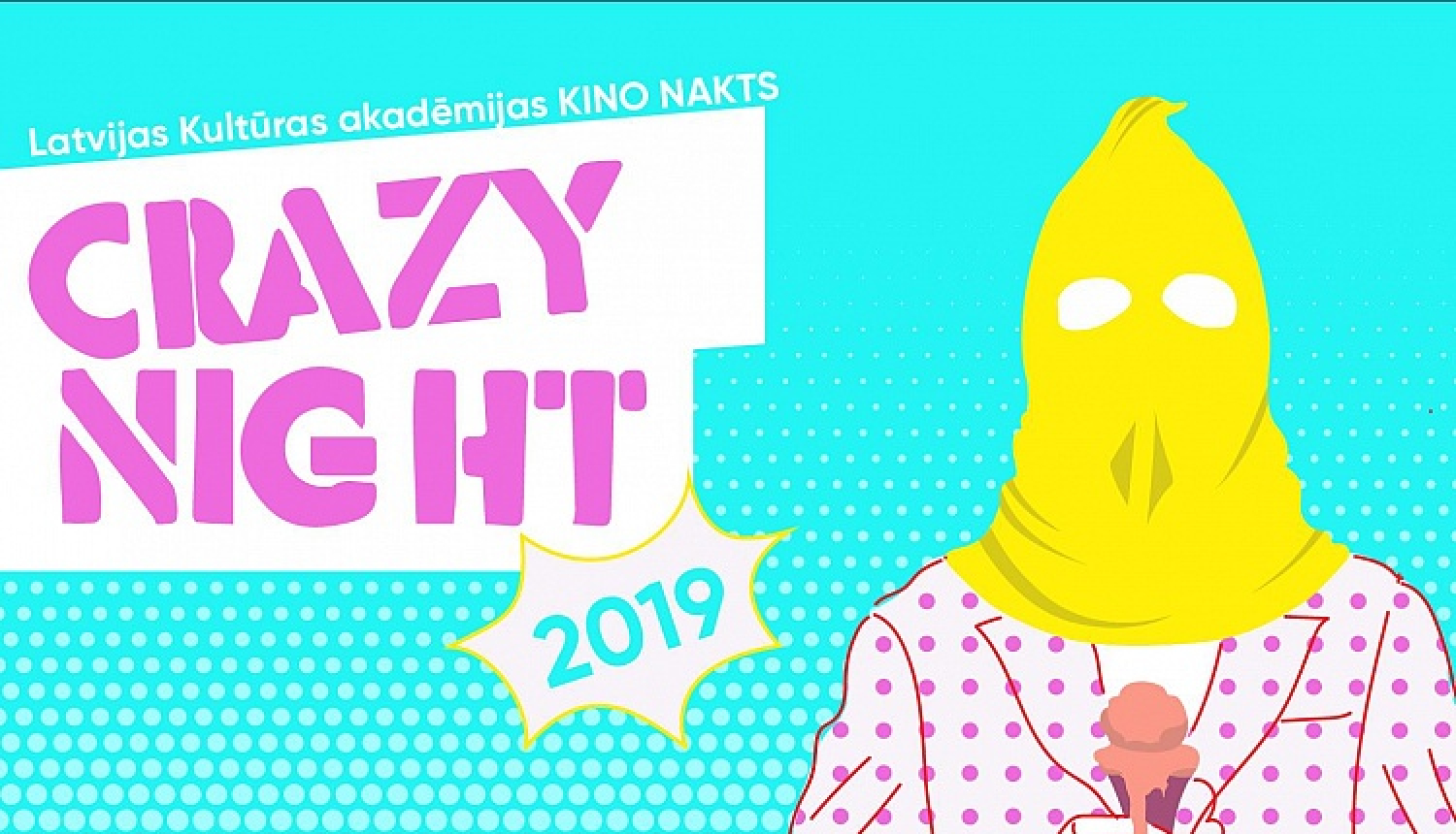 Kino skatē „Crazy Night 2019” izcilas mākslas filmas no Eiropas un ASV kopā ar LKA studentu veidotajām īsfilmām