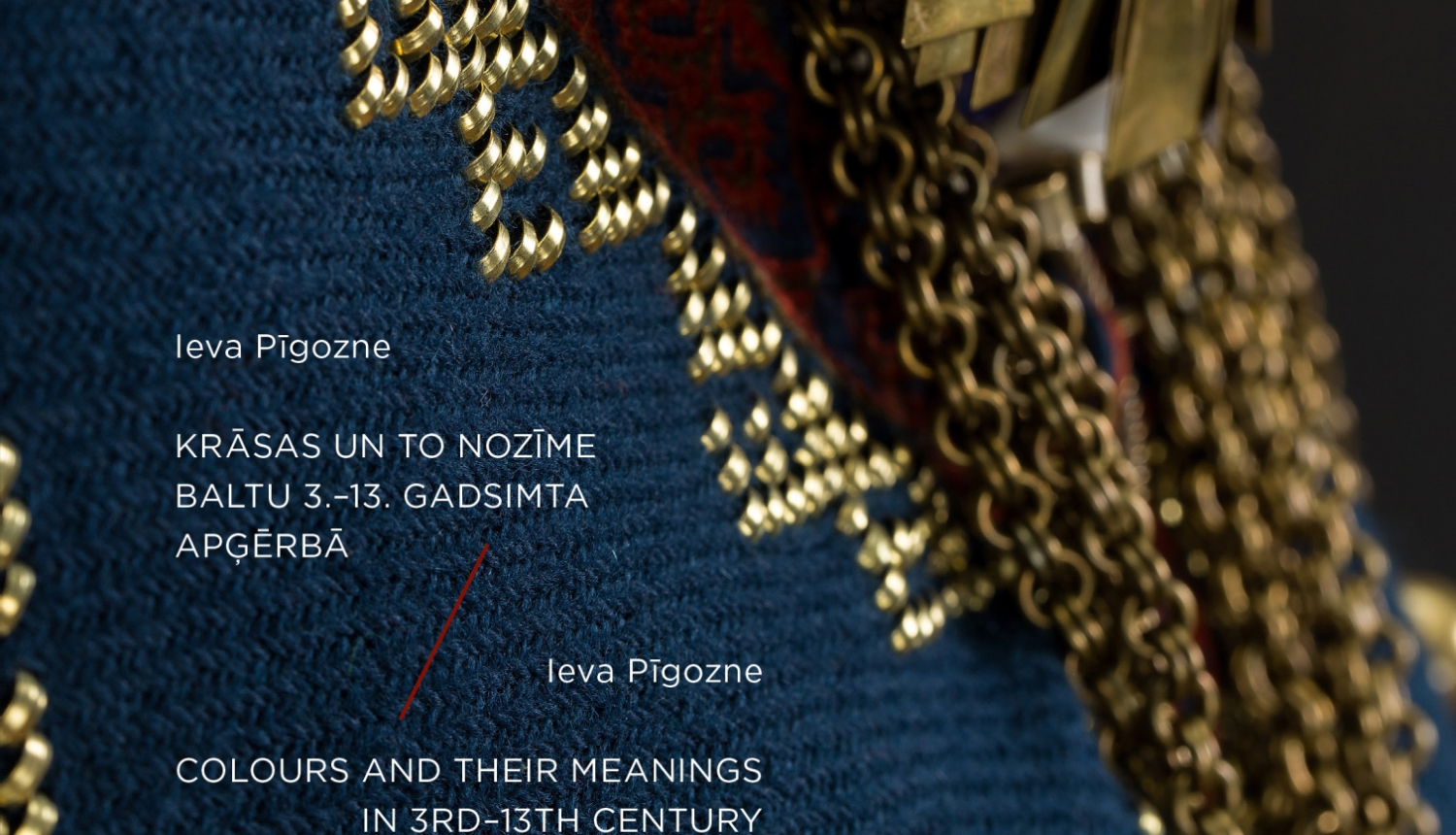 Ievas Pīgoznes pētījuma “Krāsas un to nozīme baltu 3. - 13. gadsimta apģērbā” vāka attēls