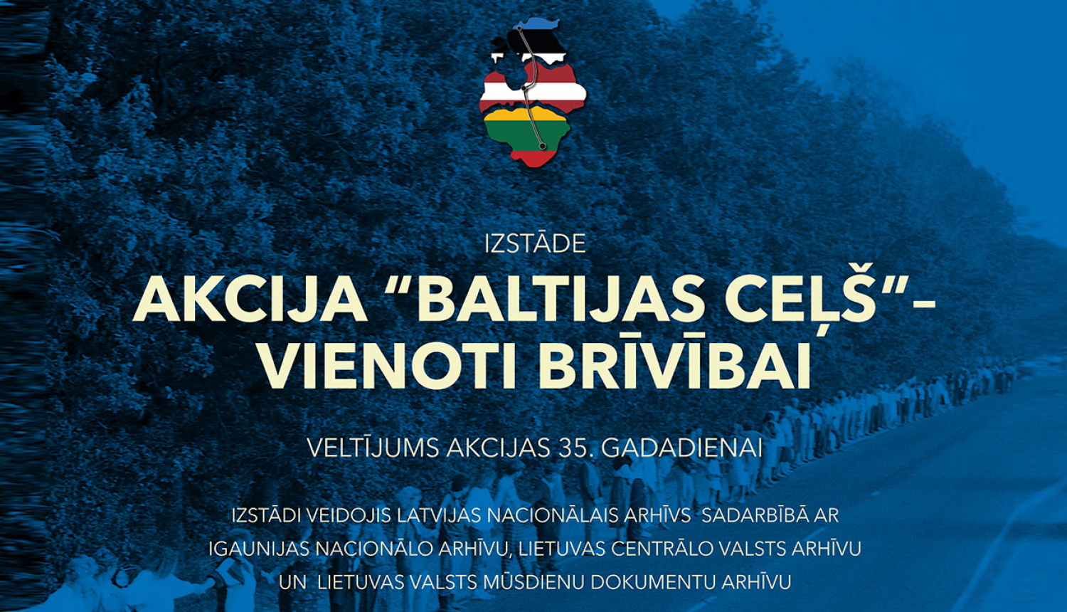 Izstāde AKCIJA “BALTIJAS CEĻŠ” – VIENOTI BRĪVĪBAI