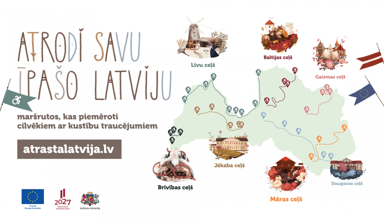 Attēls ar tekstu: Atrodi savu īpašo Latviju, maršruti, kuri piemēroti cilvēkiem ar kustību traucējumiem, www.atrastalatvija.lv