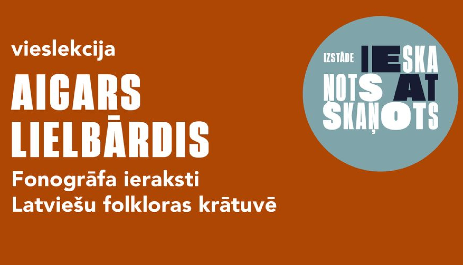 Vieslekcijas “Fonogrāfa ieraksti Latviešu folkloras krātuvē” afiša