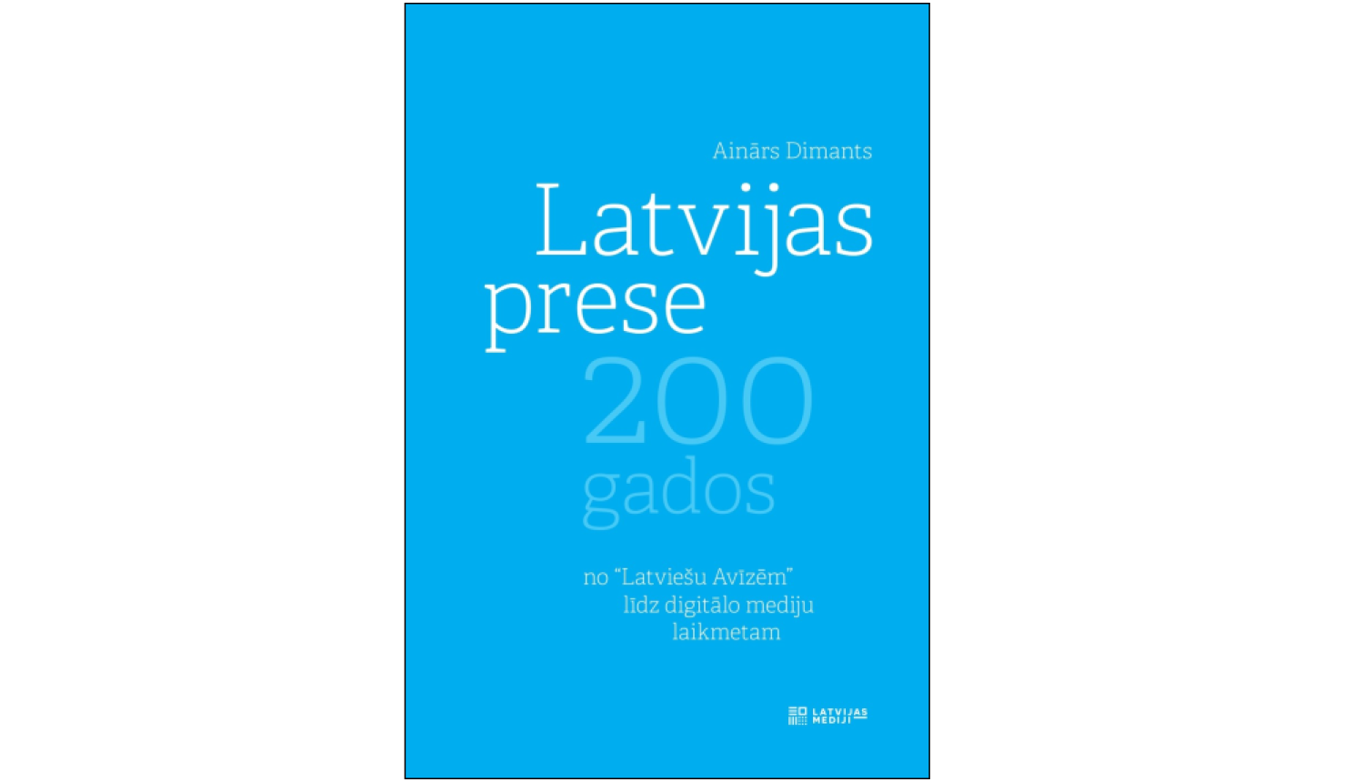 Grāmatas vāks: Latvijas prese 200