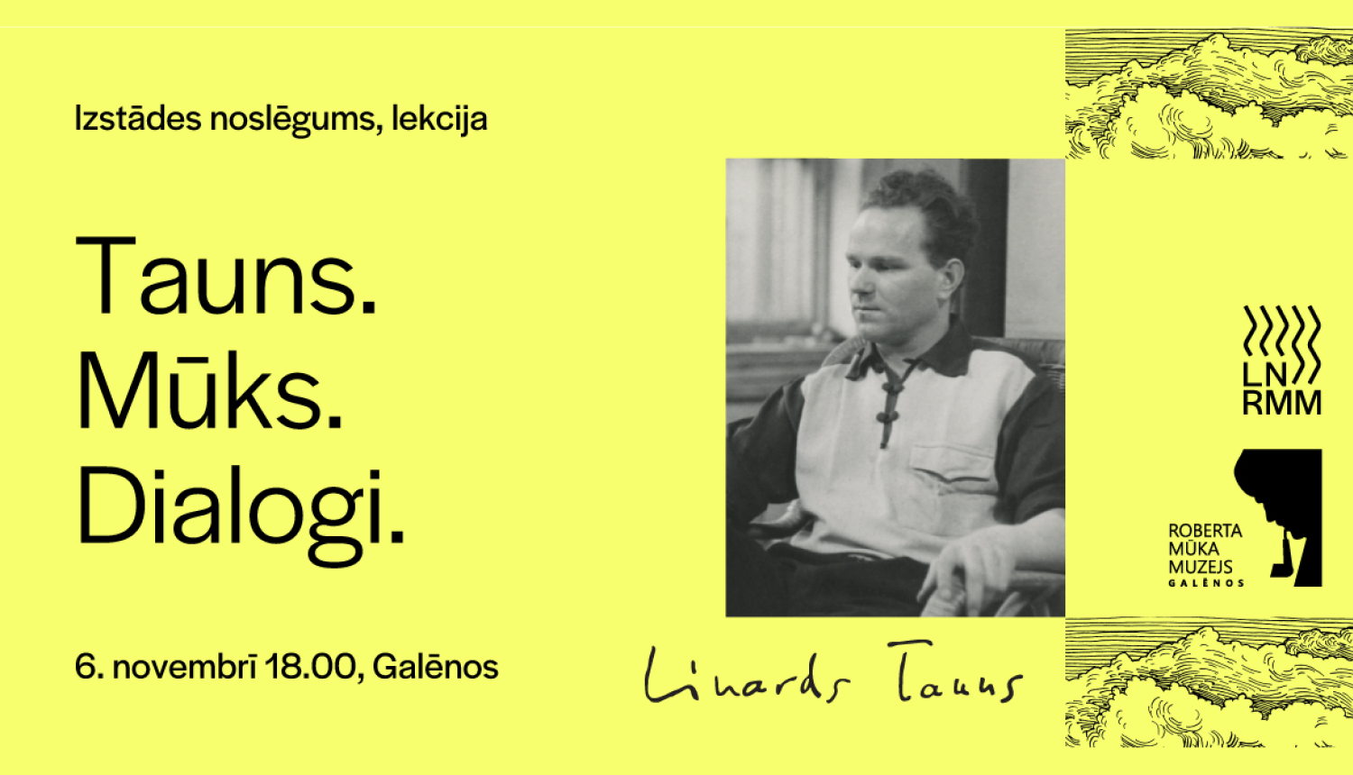 Latvijas Nacionālais rakstniecības un mūzikas muzejs aicina uz sarunu par Linarda Tauna un Roberta Mūka daiļradi