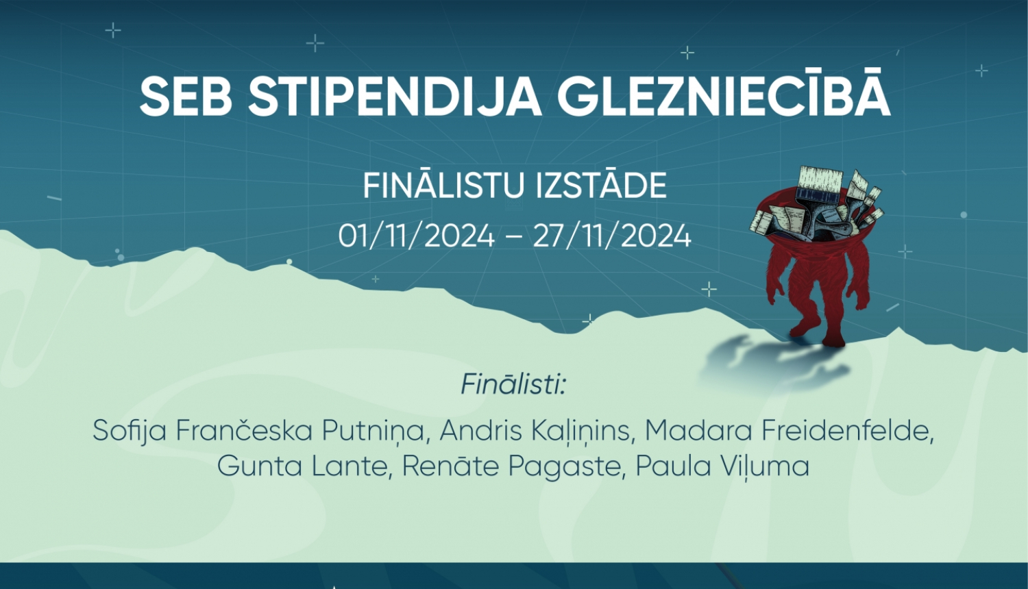"SEB stipendija glezniecībā 2024" finālistu darbu izstādes afiša