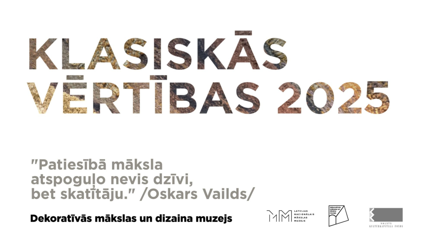 Teksts: “Klasiskās vērtības”