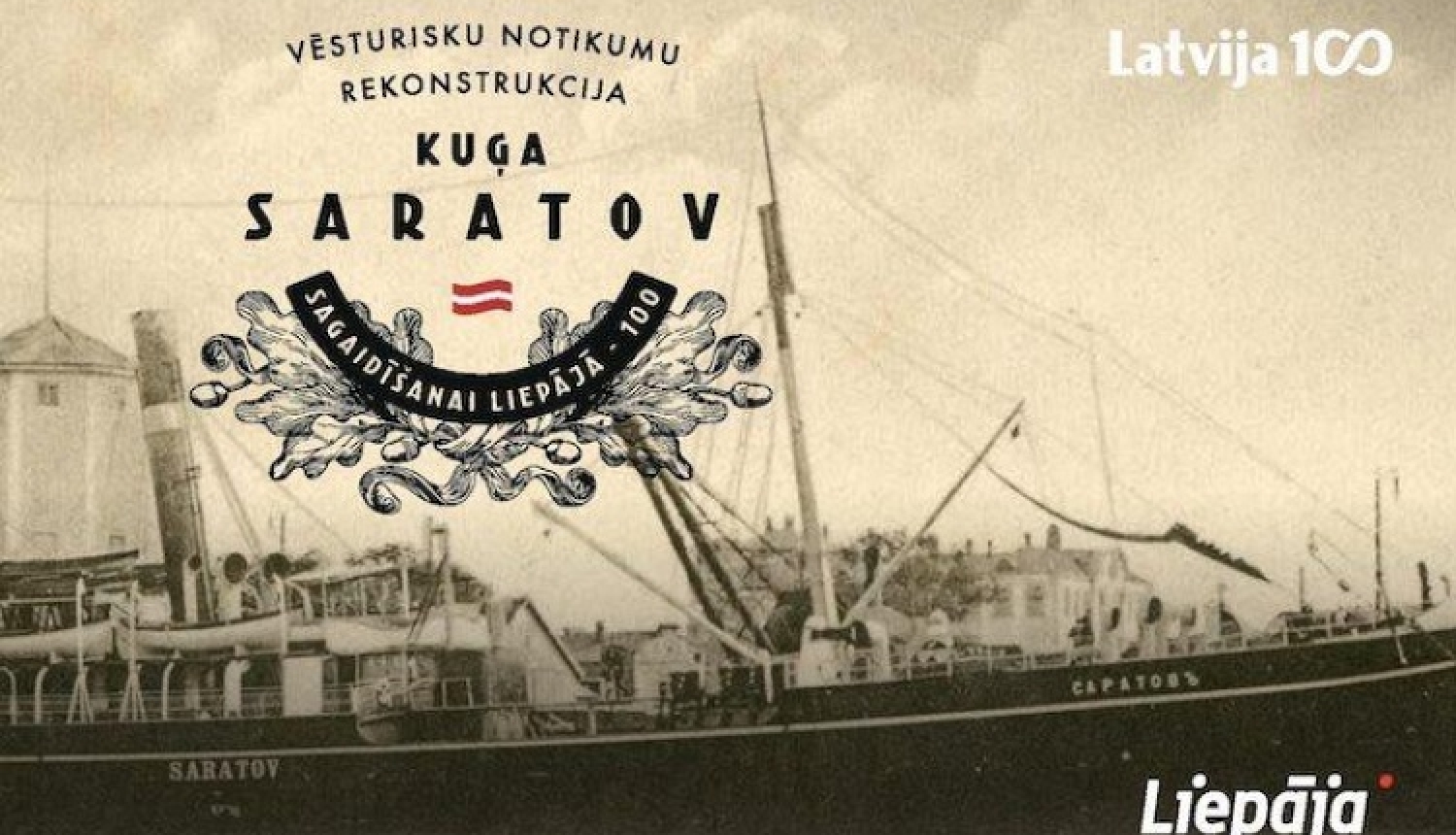 Ar vērienīgām trīs dienu svinībām Liepājā tiks godināta kuģa “Saratov” sagaidīšanas simtgade