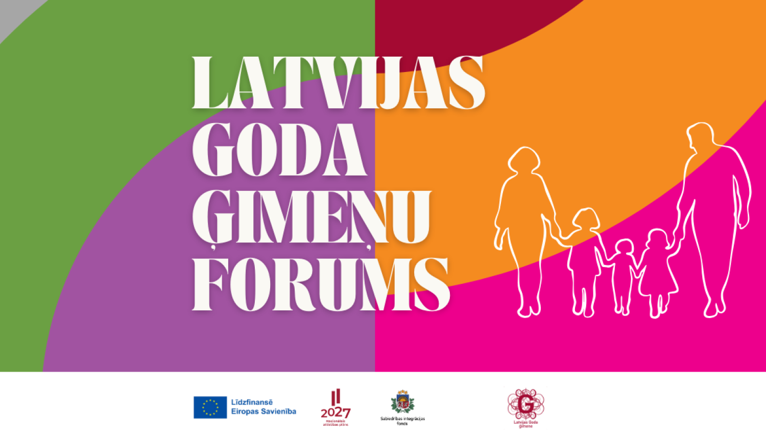 Teksts uz krāsaina fona: Latvijas goda ģimeņu forums