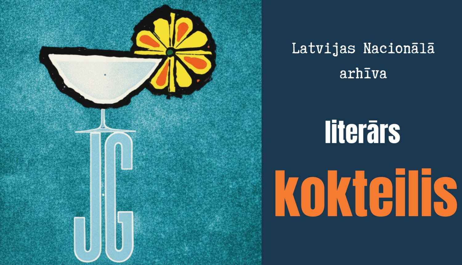 Virtuālās izstādes “Sava ceļa gājējs – Jaunā Gaita” afiša ar zīmētu kokteiļa glāzi un apelsīna šķēlīti