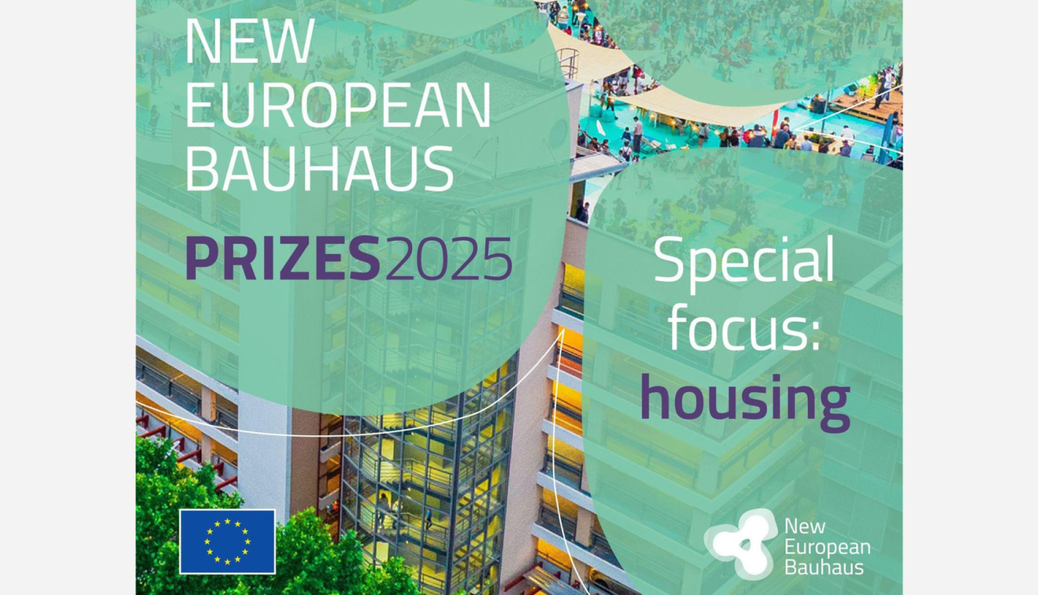 Teksts attēla ar ēkām: New European Bauhaus Prizes 2025, Special focus: housing