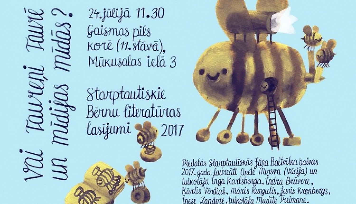 „Vai taureņi taurē un mīdijas mīdās?”: Starptautiskie bērnu literatūras lasījumi 2017