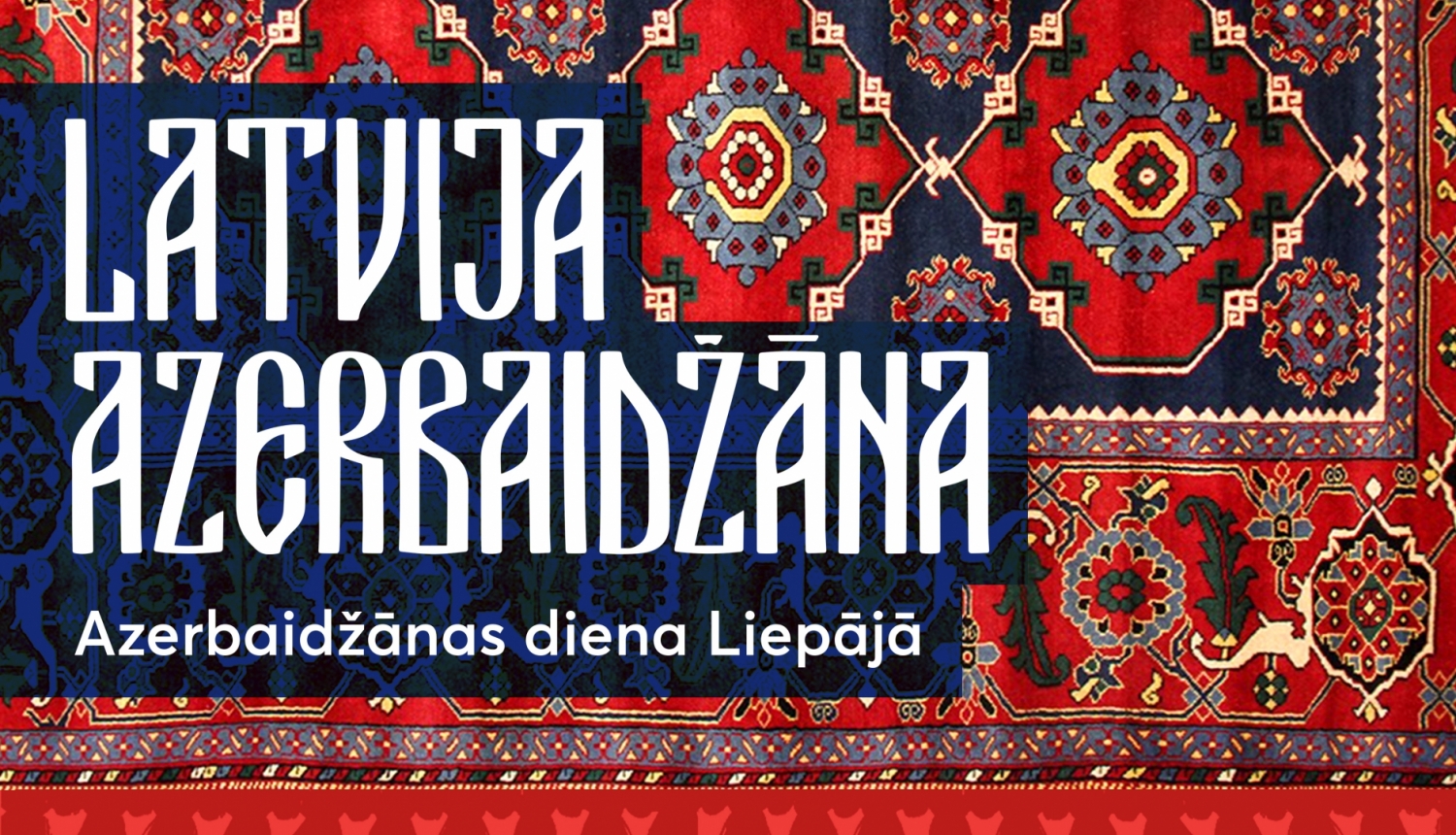 LMMDV organizē Azerbaidžānas dienu Liepājā