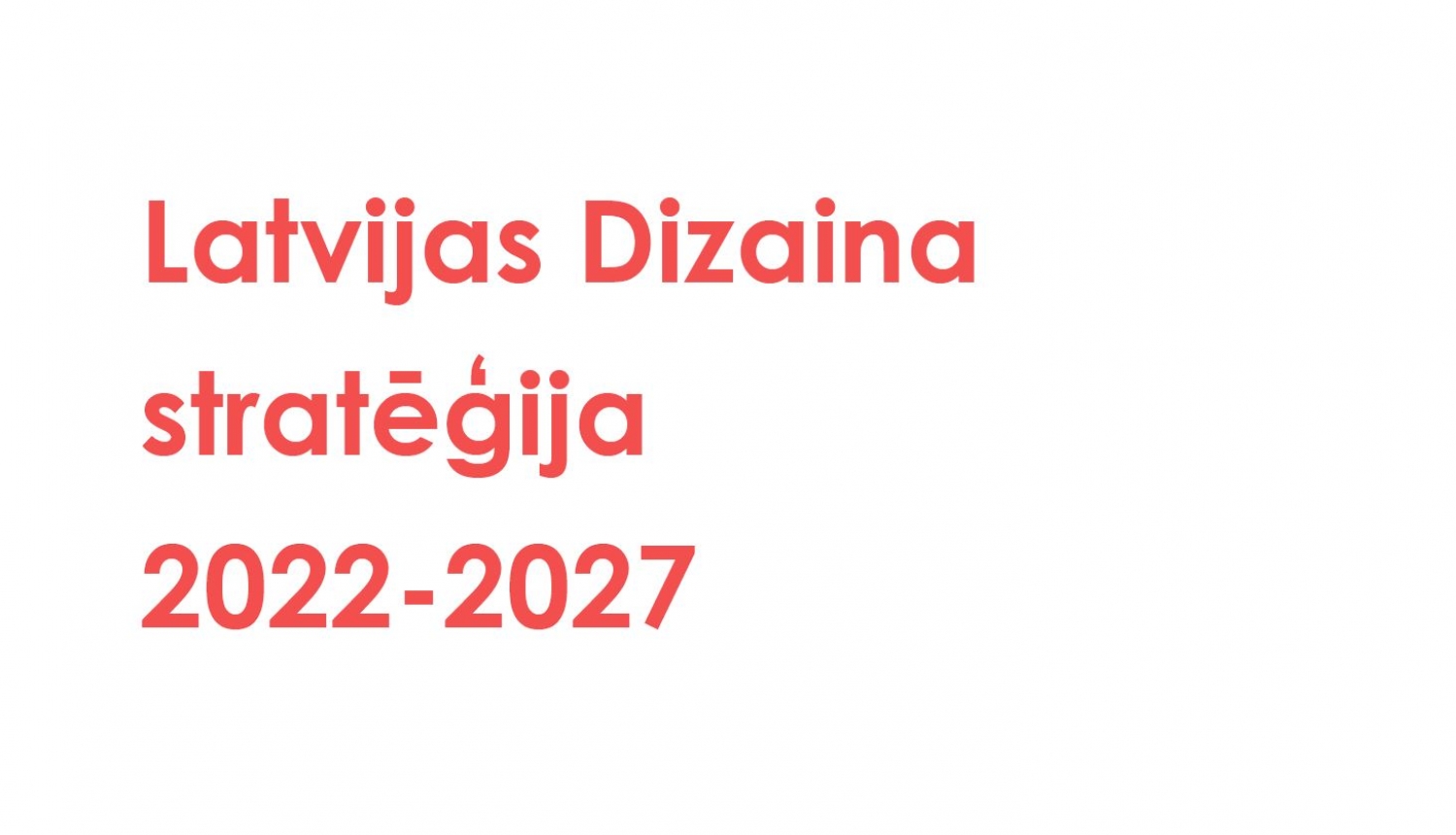 Latvijas Dizaina stratēģija 2022-2027