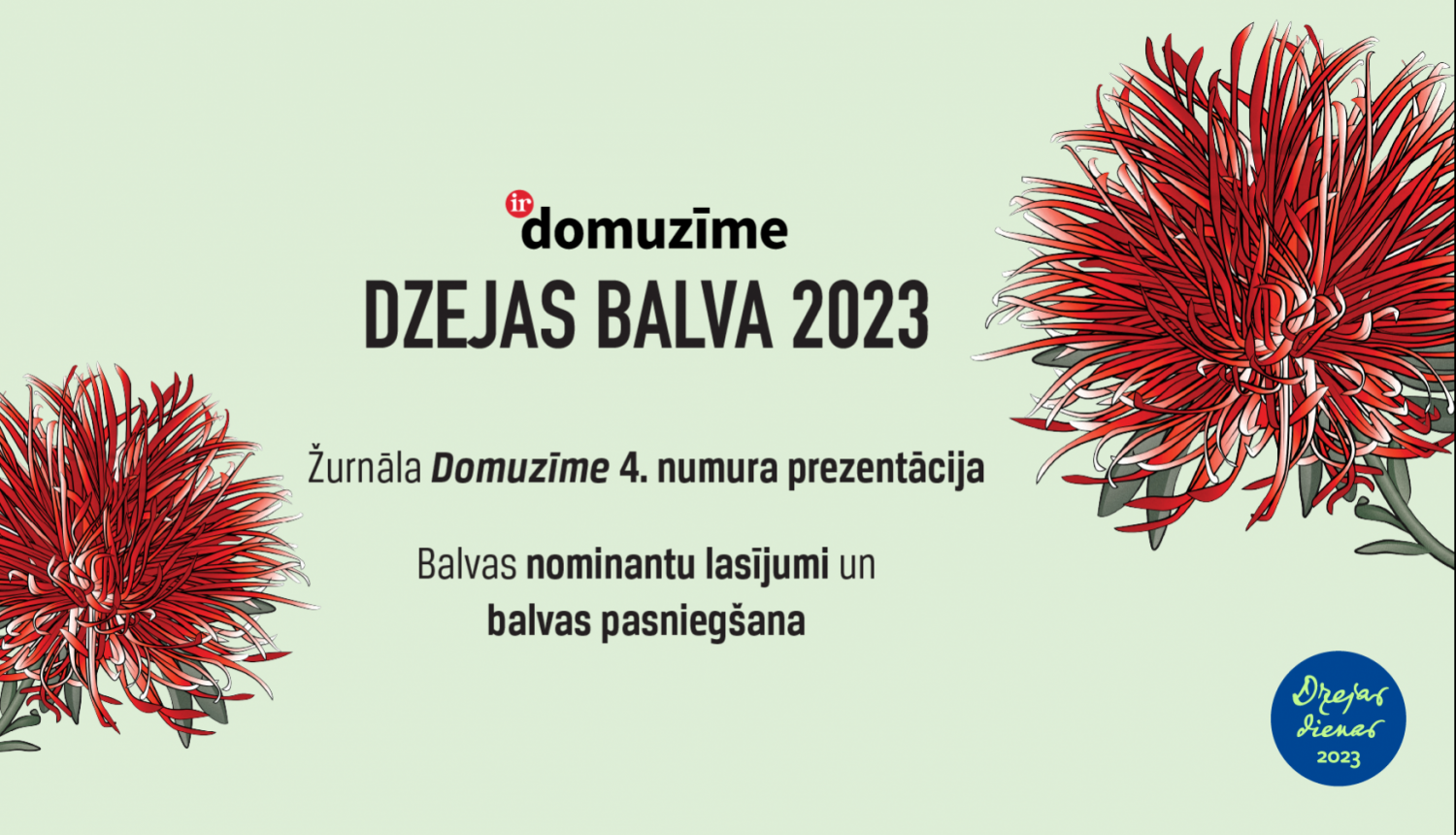 Žurnāla "Domuzīme" ikgadējās Dzejas balvas sarīkojuma vizuālais materiāls