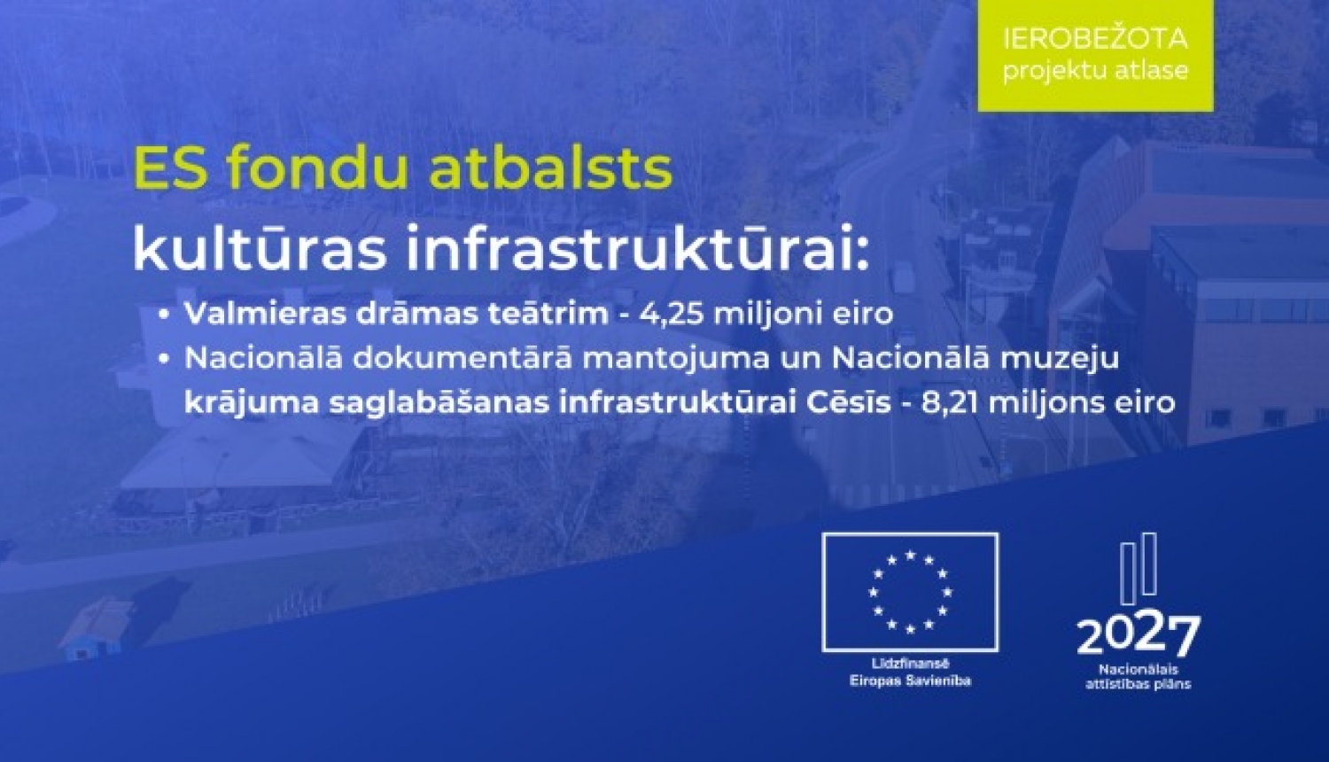ES fondu atbalsts kultūras infrastruktūrai