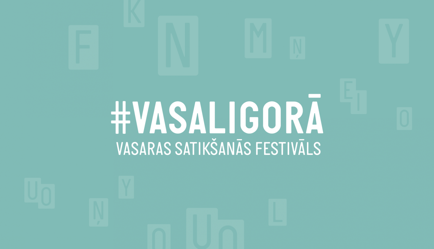Pasākuma vizuālais materiāls #VASALIGORĀ