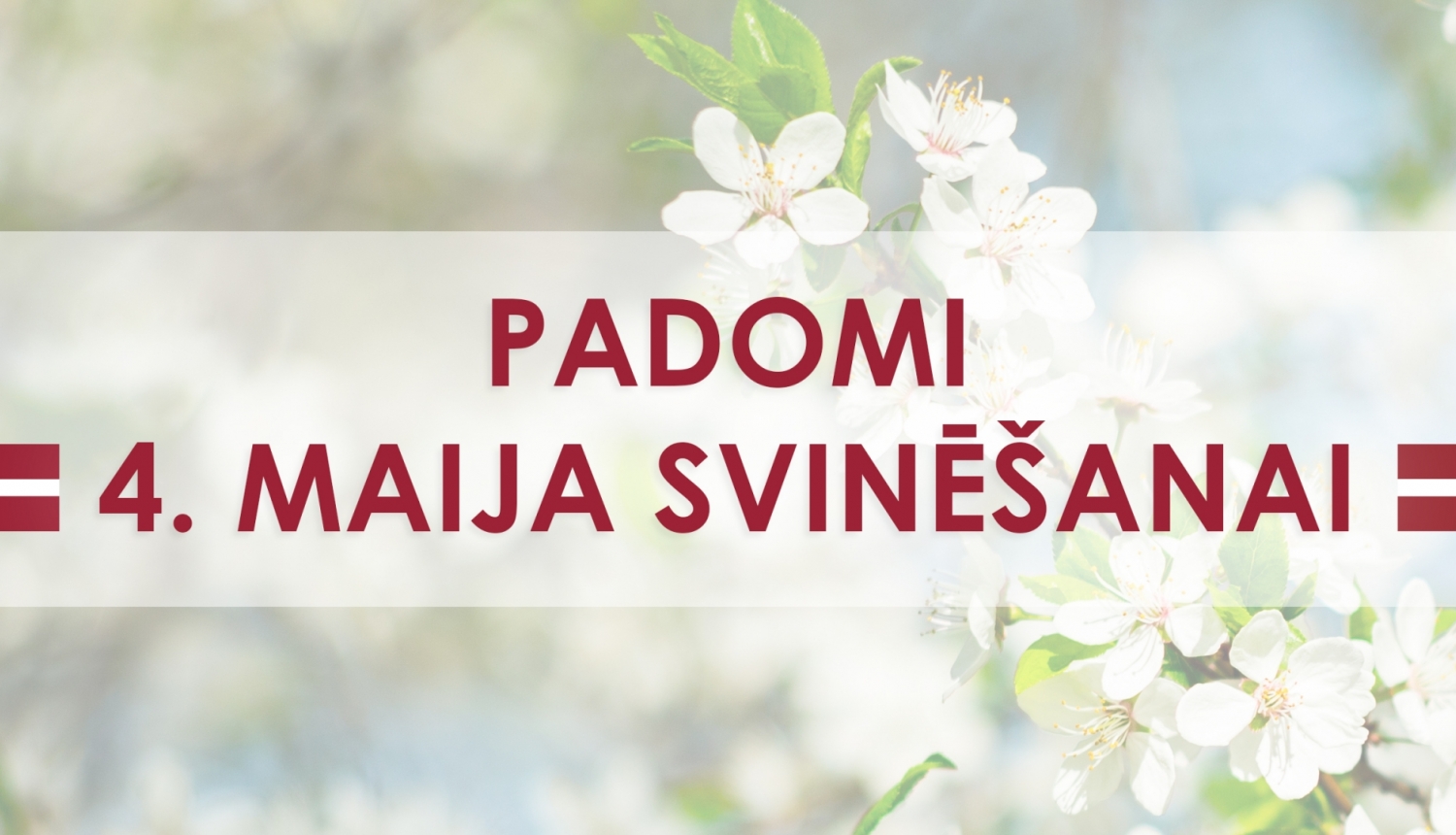 Padomi 4. maija svinēšanai