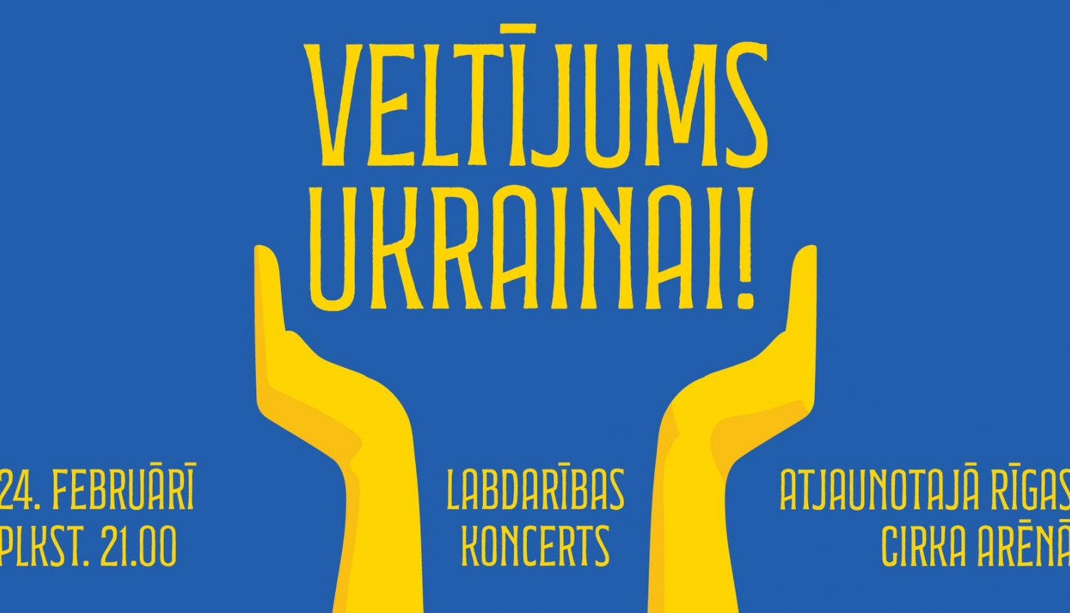 Koncerta afiša ar uzrakstu: "Veltījums Ukrainai"