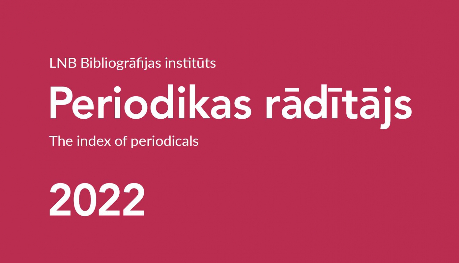 2022. gada periodikas rādītājs