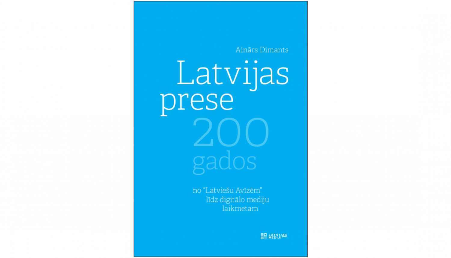 Grāmatas vāks: Latvijas prese 200