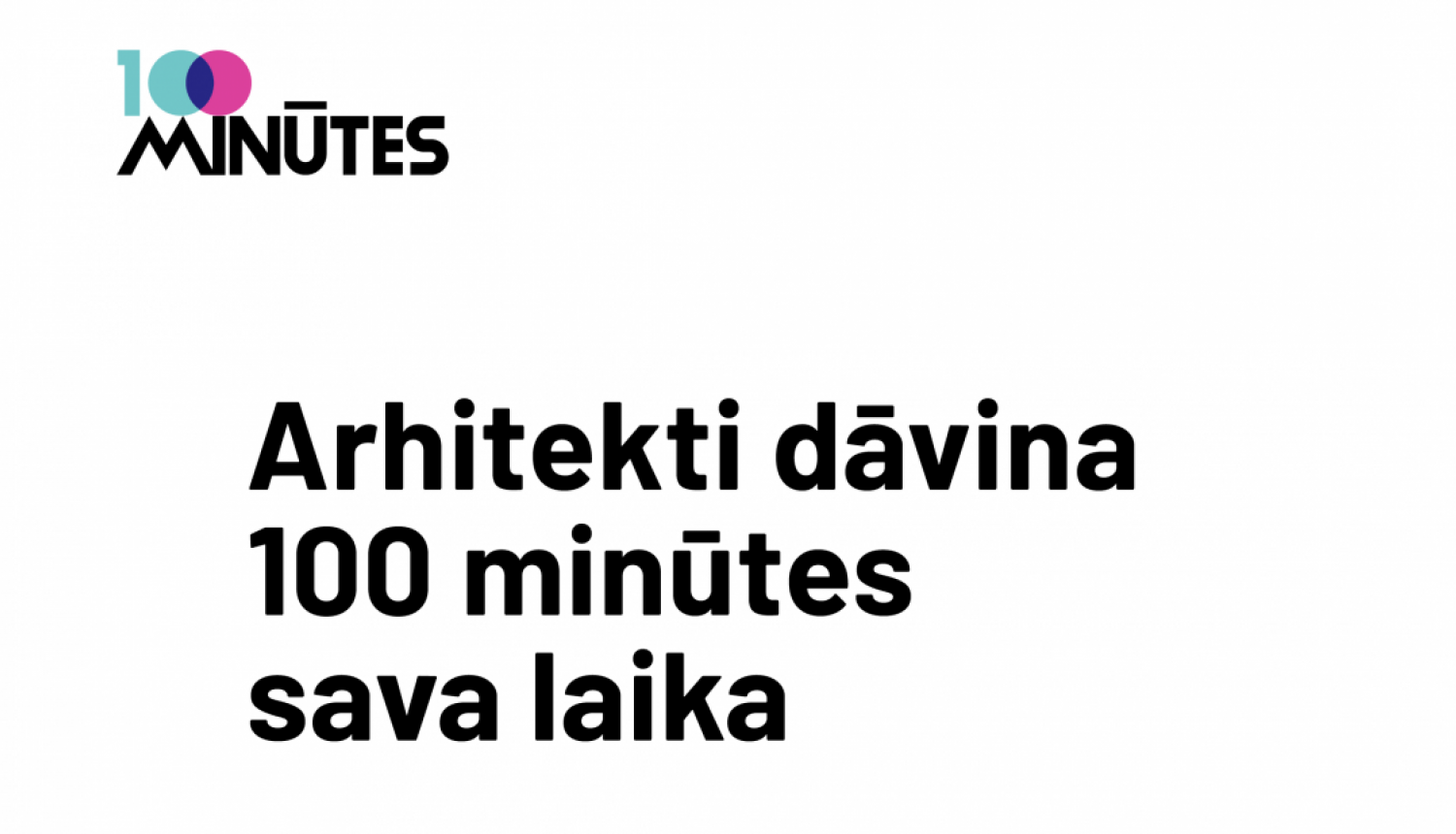 LAS 100 minūtes publicitātes attēls